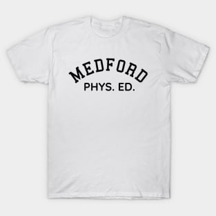 Medford Texas Phys Ed T-Shirt